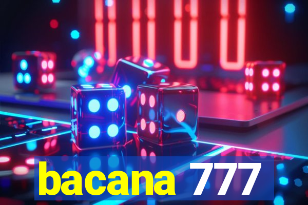 bacana 777